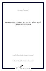 Economie politique de la sécurité internationale