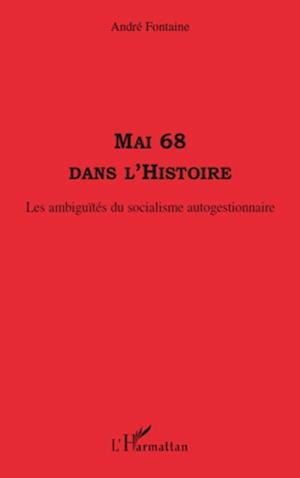 Mai 68 dans l'histoire