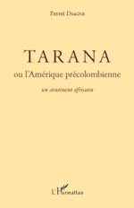 Tarana ou l'Amérique précolombienne