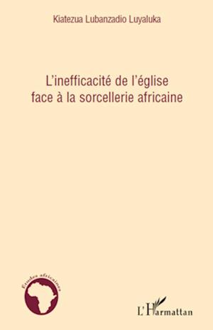 L'inefficacité de l'église face à la sorcellerie africaine