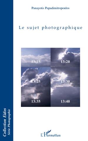 Le sujet photographique