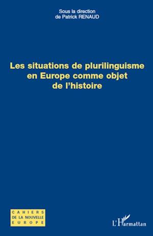 Les situations de plurilinguisme en Europe comme objet de l'histoire