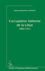 L'occupation italienne de la Libye 1882-1911