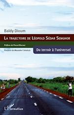 La trajectoire de Léopold Sédar Senghor