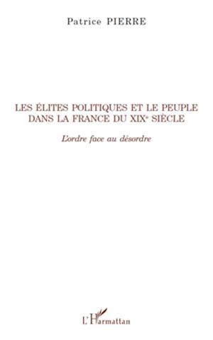 Les élites politiques et le peuple dans la France du XIXe siècle