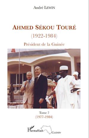 Ahmed Sékou Touré (1922-1984) Président de la Guinée