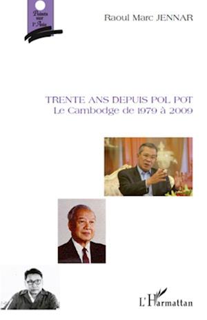 Trente ans depuis Pol Pot