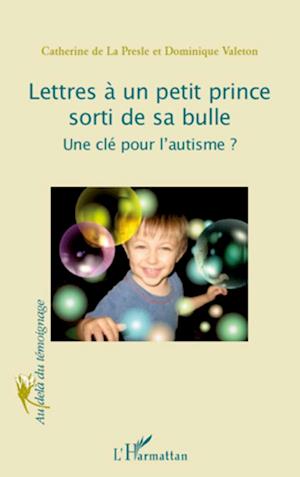 Lettres à un petit prince sorti de sa bulle