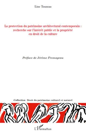 La protection du patrimoine architectural contemporain