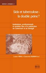 Sida et tuberculose: la double peine ?