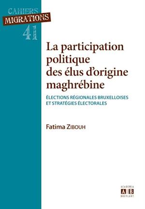 La participation politique des élus d''origine maghrébine