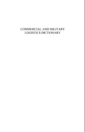 Commercial and military logistics dictionary  2