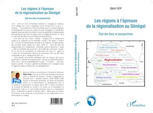 LES REGIONS A L'EPREUVE DE LAEGIONALISATION AU SENEGAL - Et