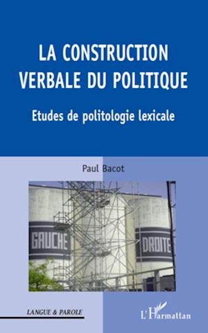 La construction verbale du politique