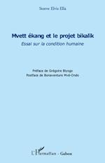 Mvett ékang et le projet bikalik