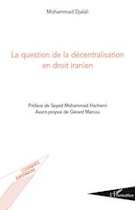 La question de la décentralisation en droit iranien