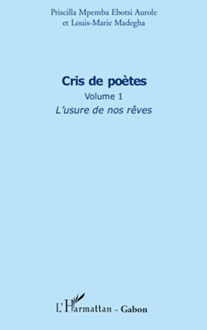 Cris de poètes (Volume 1)