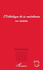 L'Esthétique de la maladresse au cinéma