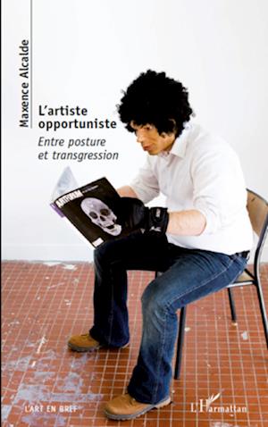 L'artiste opportuniste