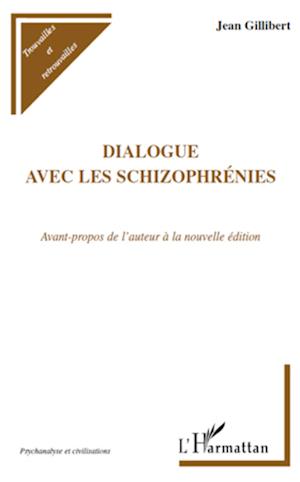 Dialogue avec les schizophrénies