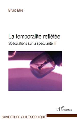 La temporalité reflétée