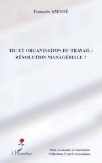 TIC et organisation du travail : révolution managériale ?