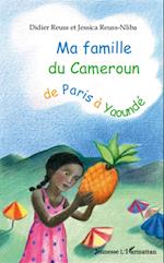 Ma famille du Cameroun de Paris à Yaoundé