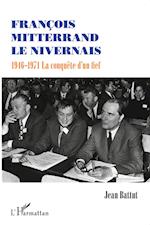 François Mitterrand le Nivernais