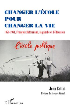 Changer l'école pour changer la vie