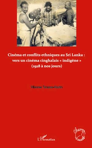 Cinéma et conflits ethniques au Sri Lanka : vers un cinéma cinghalais "indigène"