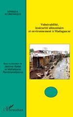 Vulnérabilité, insécurité alimentaire et environnement à Madagascar