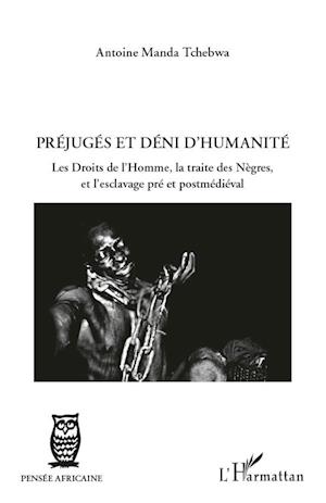 Préjugés et déni d'humanité