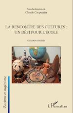 La rencontre des cultures : un défi pour l'école