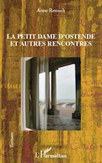 La petite dame d'Ostende et autres rencontres