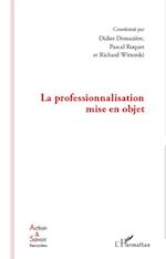 La professionnalisation mise en objet