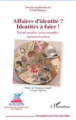 Affaires d'identité ? Identités à faire !