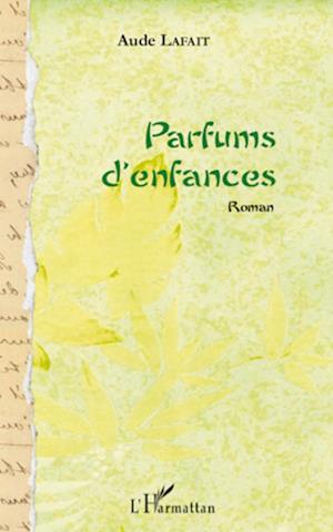 Parfums d'enfances