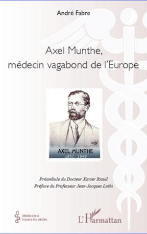 Få Axel Munthe, médecin de l'Europe af Andre Fabre som Paperback på - 9782296570344