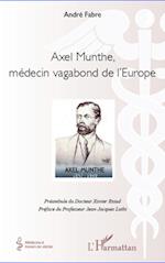 Axel Munthe, médecin vagabond de l'Europe