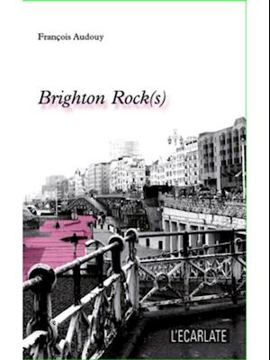 Brighton rock(s)