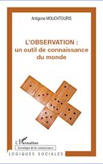 L'Observation : un outil de connaissance du monde