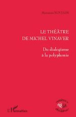 Le théâtre de Michel Vinaver