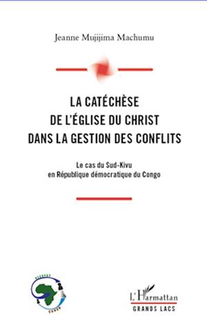 La catéchèse de l'Eglise du Christ dans la gestion des conflits