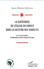 La catéchèse de l'Eglise du Christ dans la gestion des conflits