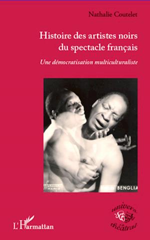 Histoire des artistes noirs du spectacle français