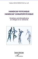 Handicap psychique handicap somatopsychique