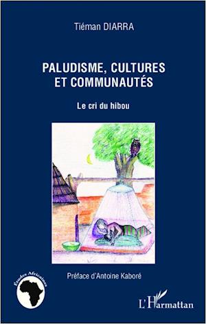 Paludisme, cultures et communautés