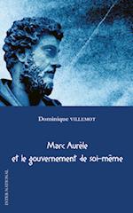 Marc Aurèle et le gouvernement de soi-même