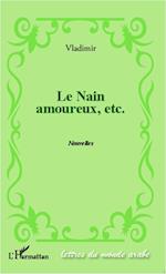 Le nain amoureux, etc.