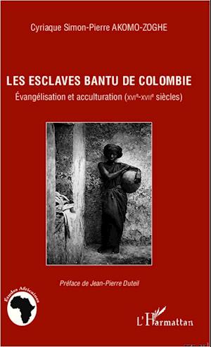 Les esclaves Bantu de Colombie